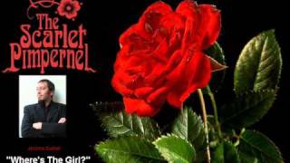 "Scarlet Pimpernel the Musical" - Where's The Girl - Jérôme Baillet