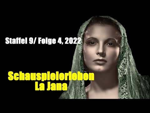 Schauspielerleben: La Jana (Staffel 9 / Folge 4, 2022)