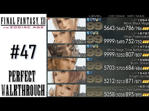 Final Fantasy XII The Zodiac Age - Perfect Walkthrough Part 47