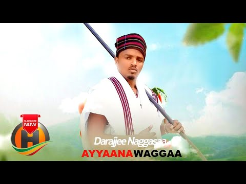 Darajjee Naggassa - Ayyaana Waggaa - New Ethiopian Music 2020 (Official Video)