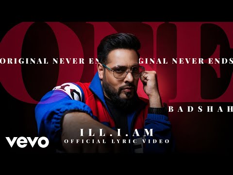 Badshah - ILL.I.AM. | ONE Album | Official Lyric Video