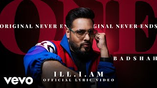 Badshah - ILL.I.AM.  | ONE Album | Official Lyric Video