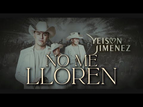 No Me Lloren - HOMENAJE A YEISON JIMÉNEZ 🥲🤠🥃🥃