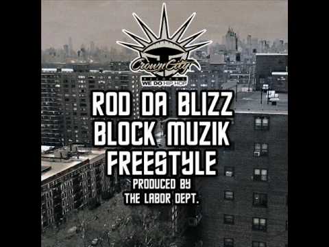 Rod Da Blizz "Block Muzik Freestyle"