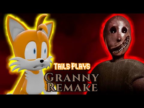 Tails plays - GRANNY !!! Remake