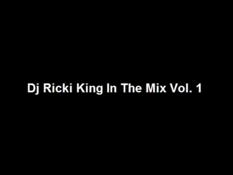 Dj Ricki King In The Mix Vol.1