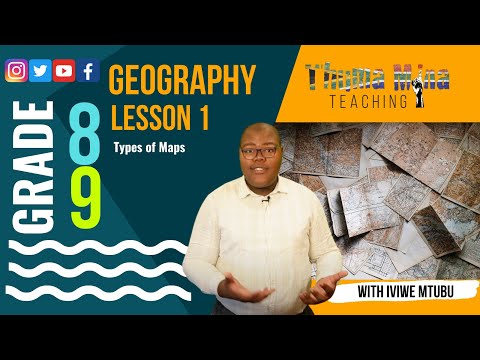 Gr 8&9 Geography | Basic Mapwork | Lesson 1/5 | Types of Maps