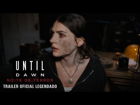Until Dawn: Noite de Terror | Trailer Oficial Legendado