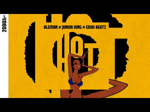 ALEMVN x Junior King x Eduk Beatz - Hot [Official Audio] | RASPE