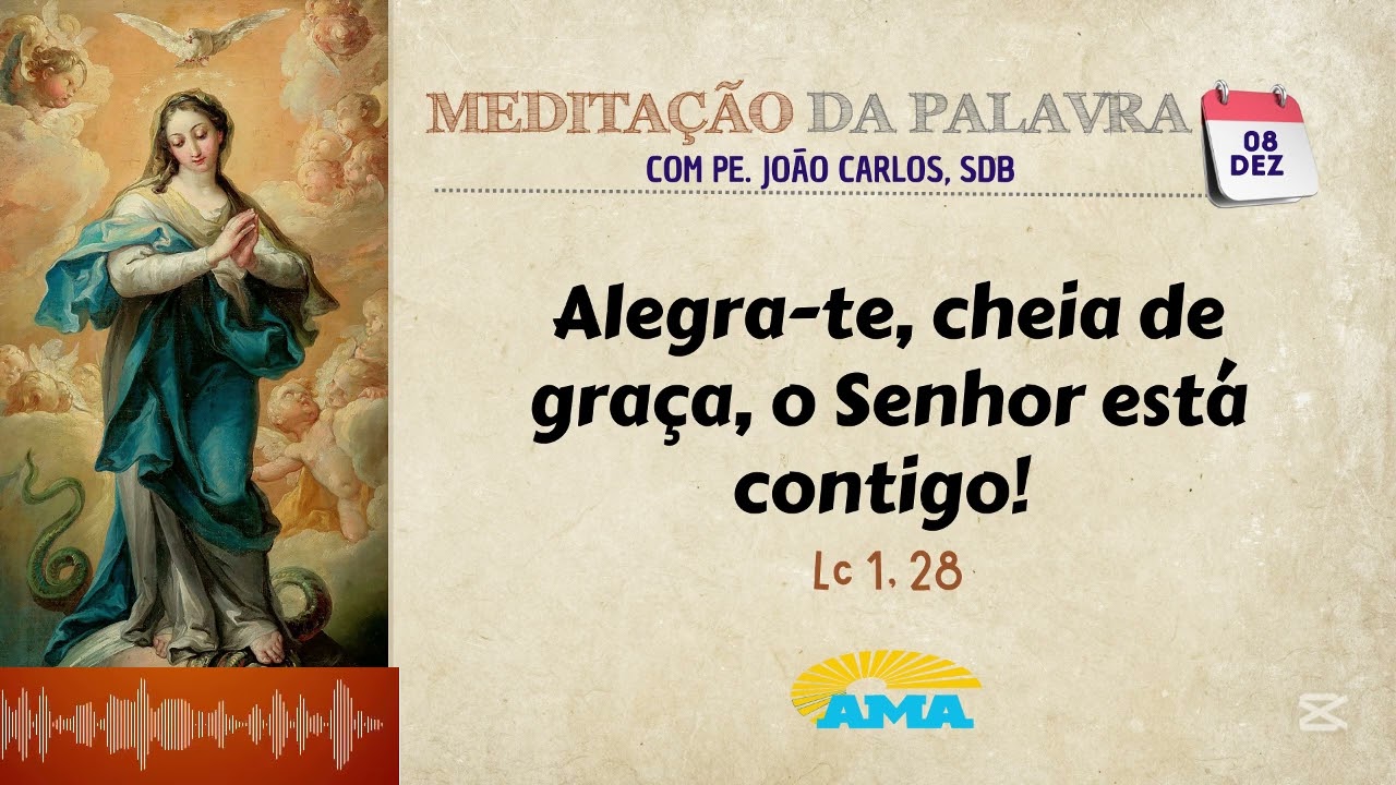 08 de dezembro - Meditação da Palavra do Senhor