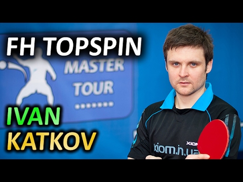 SlowMotion FH topspin of Ivan Katkov - техника Ивана Каткова, топспин справа