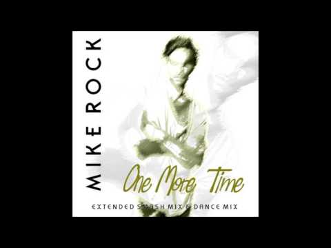 Mike Rock ‎– One More Time (Extended Disco Mix) 2017