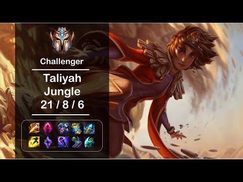 [4K] LOL Challenger Taliyah Jungle (21/8/6) Ep313