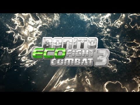 Bonito Eco Fight Combat 3 - Diego M vs Dos Santos