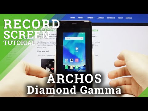 How to Record Screen in ARCHOS Diamond Gamma – Save Displayed Content