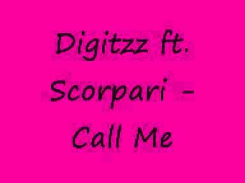 Digitzz ft. Scorpari - Call Me