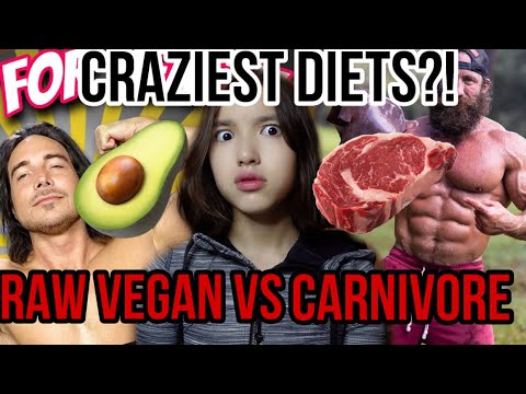 Raw vegan vs Carnivore (the craziest diets)