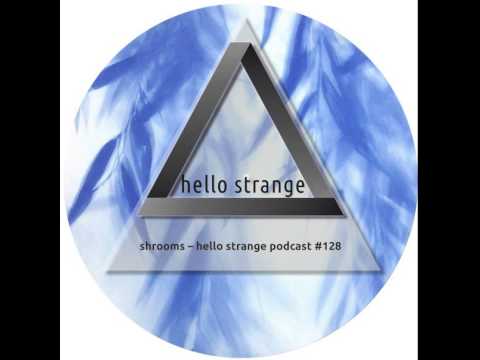 shrooms - hello strange podcast #128
