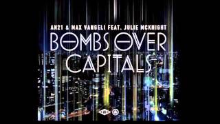 AN21 & Max Vangeli - Bombs Over Capitals (Steven Kass Rmx)