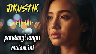 Download lagu JIKUSTIK - PANDANGI LANGIT MALAM INI | FEMALE VOICE COVER mp3