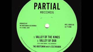 The Rootsman meets Celtarabia - Valley of the Kings - Partial Records 10