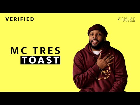 MC Tres "Toast" Official Lyrics & Meaning | Verified