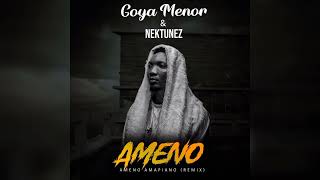 Goya Menor & Nektunez - Ameno Amapiano Remix (