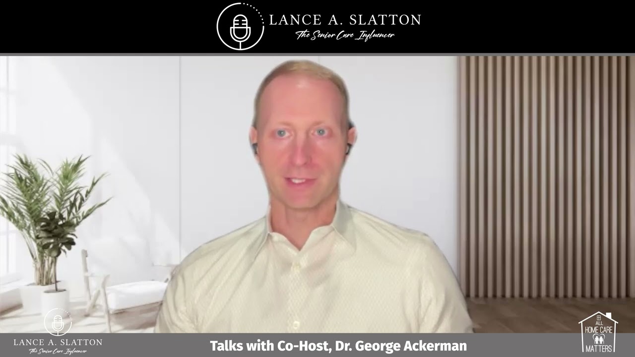 Lance A. Slatton Speaks with Dr. George Ackerman about The Care Advocates