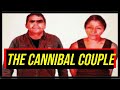 The Cannibal Couple That Ate Their Neighbors