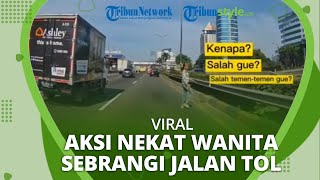 Viral Video Aksi Nekat Wanita Menyeberang Jalan Tol, Polisi Lakukan Penyelidikan