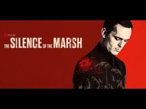 The Silence Of The Marsh (2020) Trailer