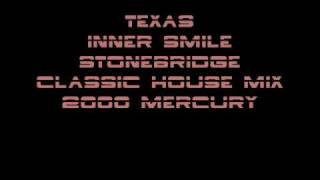 Texas - Inner Smile (Stonebridge Classic House Mix)