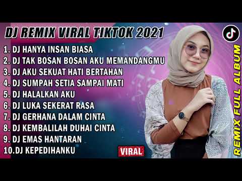 DJ SLOW 2021 NONSTOP - DJ HANYA INSAN BIASA | TAK BOSAN BOSAN AKU MEMANDANGMU