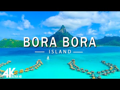 FLYING OVER BORA BORA (4K UHD) - Relaxing Music Along With Beautiful Nature Videos - 4K Video Ultra