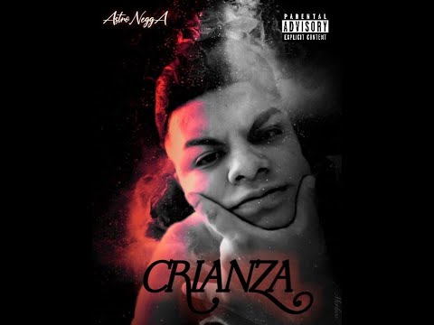 Astro - CRIANZA (Voz Sin Mérito)