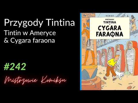 Tintin w Ameryce (1932) & Cygara faraona (1934)
