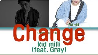 [SMTM777] Kid Milli (feat. GRAY) - 'Change' 가사 LYRICS (Color Coded Eng/Rom/Kor)