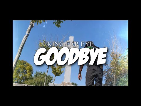 King Far Eye- Goodbye (Official Video Shot By Flex Filmz)