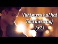 JAHAAN TUM HO LYRICS SHREY SINGHAL ABHENDRA KUMAR UPADHYAY HINDI SONGS