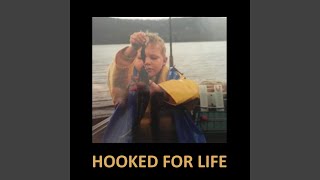 Hooked for Life Music Video
