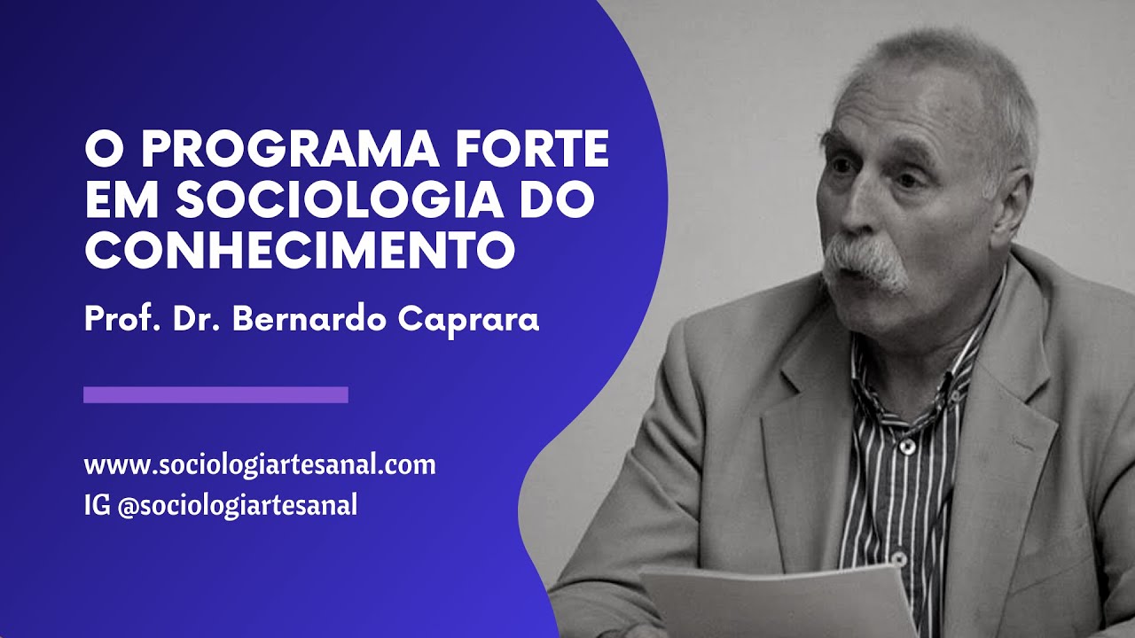 O Programa Forte em Sociologia do Conhecimento | Epistemologia das Ciências Sociais #12