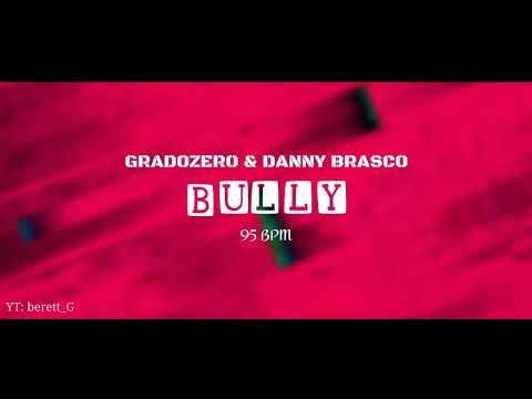 Gradozero & Danny Brasco - Bully || Bnet vs Walls || Red Bull 2018 || Instrumental 2° [95 BPM]
