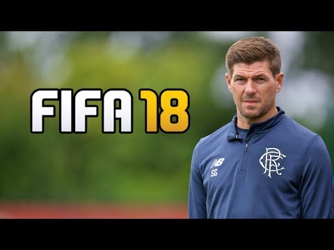 STEVEN GERRARD RANGERS REBUILD!! FIFA 18 CAREER MODE