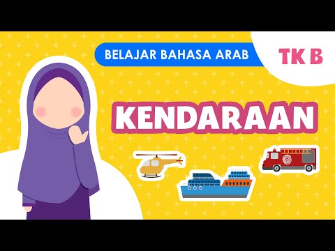 Belajar Bahasa Arab untuk Anak | Tingkat TK B “Tema Kendaraan”