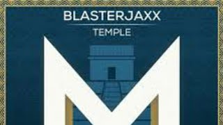 Blasterjaxx - Temple