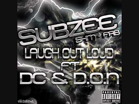 SUBZEE LOL LAUGH OUT LOUD!!FT D.O.N DC PAYURDETS!!l
