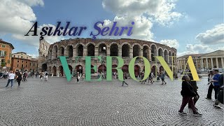 Verona: Aşıklar Şehri 🇮🇹 | Juliet’in Evi, Arena ve Adige Nehri Gezisi / Verona C