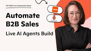 ⚡️ Automate B2B Sales: Live AI Agents Build