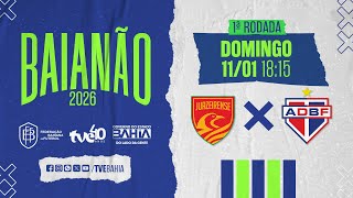 JUAZEIRENSE 0X0 BAHIA DE FEIRA | PARTIDA COMPLETA | #BaianãoNaTVE - 11/01/2026