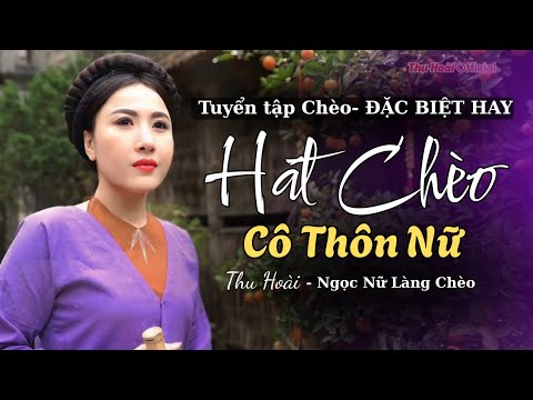 Ns Thu Hoài hát chèo | Tuyển tập toàn bài hát chèo hay nhất hiện nay |